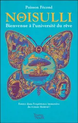 Noisulli : bienvenue à l'université du rêve