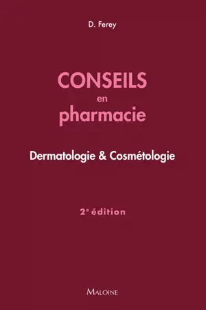 Conseils en pharmacie : dermatologie & cosmétologie