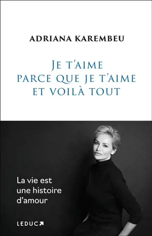 Je t'aime parce que je t'aime et voilà tout