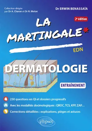 La martingale. Dermatologie : entraînement : EDN