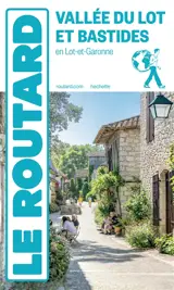 Vallée du Lot et bastides en Lot-et-Garonne