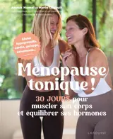 Ménopause tonique ! : 30 jours pour muscler son corps et équilibrer ses hormones