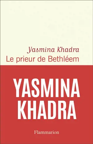 Le prieur de Bethléem