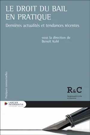 Le droit du bail en pratique : dernières actualités et tendances récentes