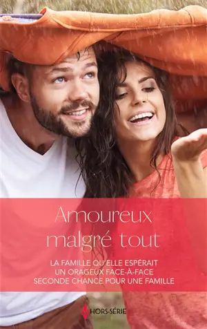 Amoureux malgré tout