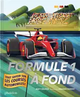 Formule 1 à fond : tout savoir sur les courses automobiles !