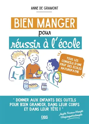 Bien manger pour réussir à l'école : tous les conseils d'une prof des écoles naturopathe