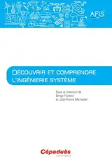 Découvrir et comprendre l'ingénierie système