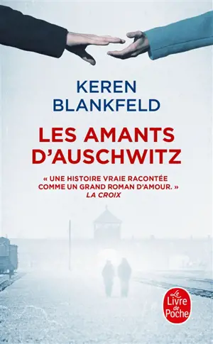 Les amants d'Auschwitz : une histoire vraie