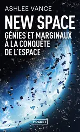 New space : génies et marginaux à la conquête de l'espace