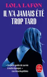 Il n'a jamais été trop tard