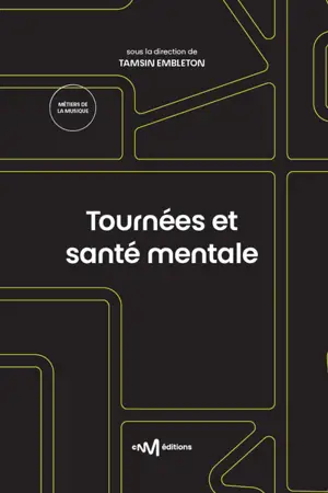 Tournées et santé mentale