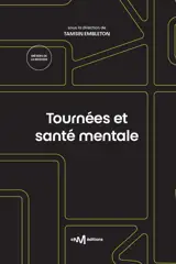 Tournées et santé mentale