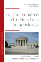 La Cour suprême des Etats-Unis en question(s)