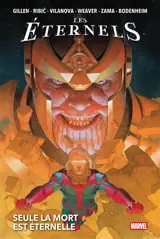 Les Eternels. Vol. 1. Seule la mort est éternelle