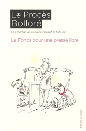 Le procès Bolloré : les médias de la haine devant le tribunal