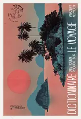 Dictionnaire des idées reçues sur le voyage