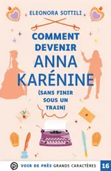Comment devenir Anna Karénine (sans finir sous un train)
