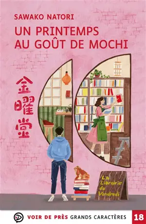La librairie du vendredi. Vol. 1. Un printemps au goût de mochi