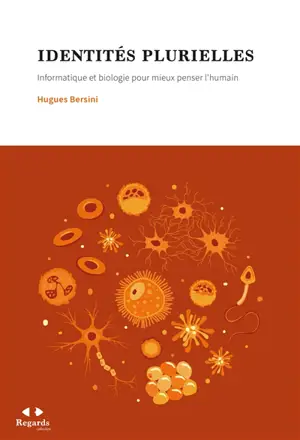 Identités plurielles : informatique et biologie pour mieux penser l'humain