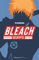 Bleach décrypté