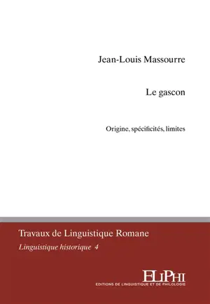 Le gascon : origine, limites, spécificités