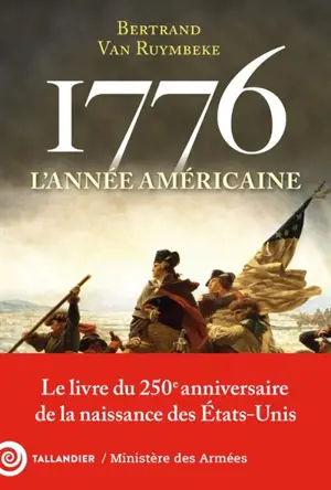 1776 : l'année américaine