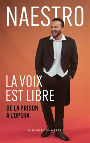 La voix est libre : de la prison à l'opéra
