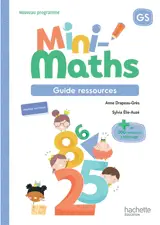 Mini-maths GS : guide ressources : nouveau programme