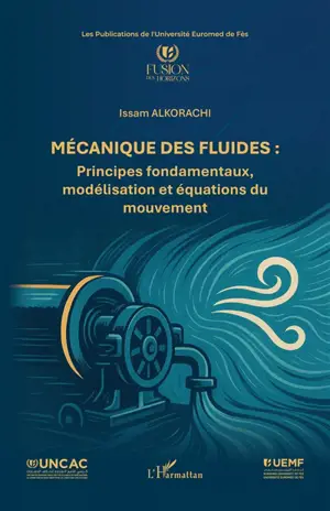 Mécanique des fluides : principes fondamentaux, modélisation et équations du mouvement
