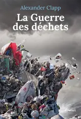 La guerre des déchets