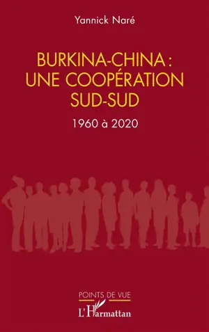 Burkina-China : une coopération sud-sud : 1960 à 2020