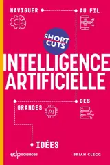 Intelligence artificielle : naviguer au fil des grandes idées