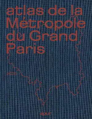 Atlas de la Métropole du Grand Paris : 2026
