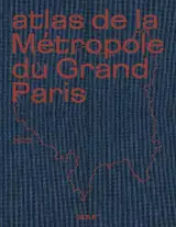 Atlas de la Métropole du Grand Paris : 2026