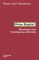 Peine Kapital : monologue avec l'intelligence artificielle