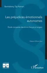 Les préjudices émotionnels autonomes : éude comparée des droits français et anglais