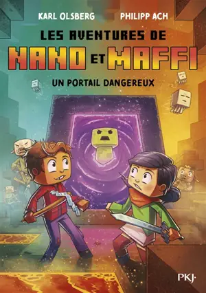 Les aventures de Nano et Maffi. Vol. 2. Un portail dangereux