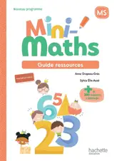 Mini-maths MS : guide ressources : nouveau programme