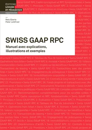 Swiss GAAP RPC : manuel avec explications, illustrations et exemples
