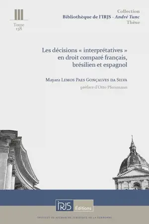 Les décisions interprétatives en droit comparé français, brésilien et espagnol
