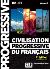 Civilisation progressive du français, niveau avancé B2-C1 : avec 500 activités