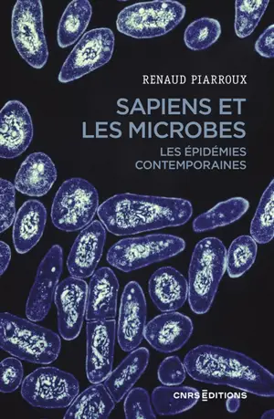 Sapiens et les microbes : les épidémies contemporaines