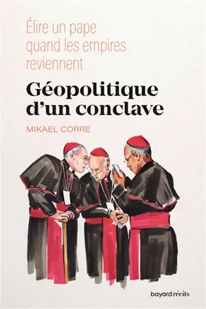 Géopolitique d'un conclave : élire un pape quand l'extrême droite parle de Dieu
