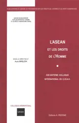 L'ASEAN et les droits de l'homme : dix-huitième colloque international du CRDH