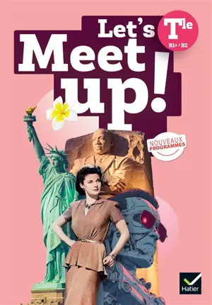 Let's meet up!, anglais terminale B2