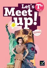 Let's meet up!, anglais terminale B2