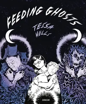 Feeding ghosts : a graphic memoir