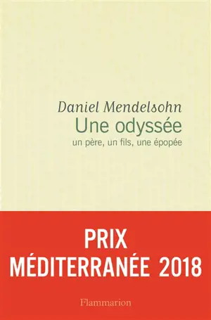 Une odyssée : un père, un fils, une épopée