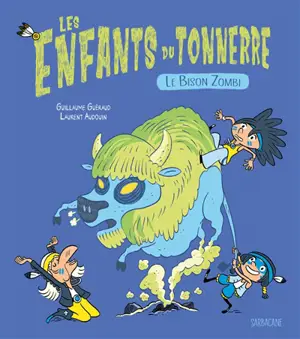 Les enfants du tonnerre. Le bison zombi